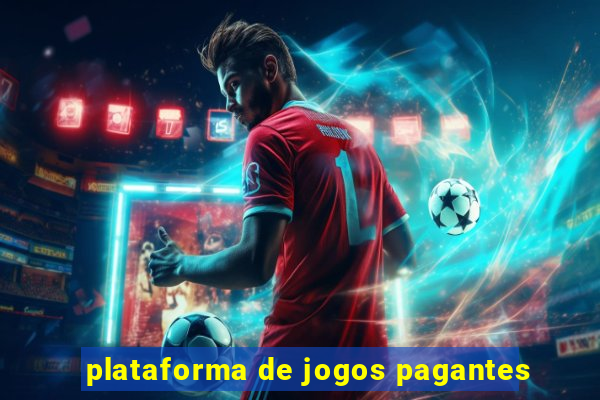 plataforma de jogos pagantes